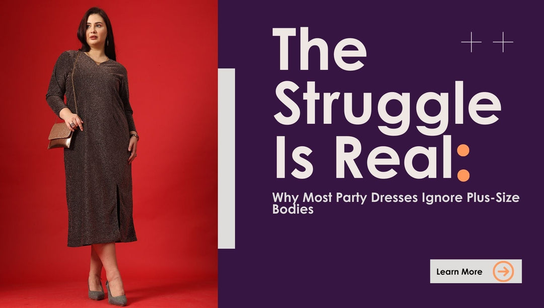 The Struggle Is Real: Why Most Party Dresses Ignore Plus-Size Bodies