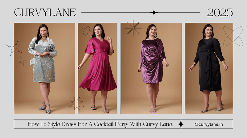 How To Style Dress For A Cocktail Party With Curvy Lane