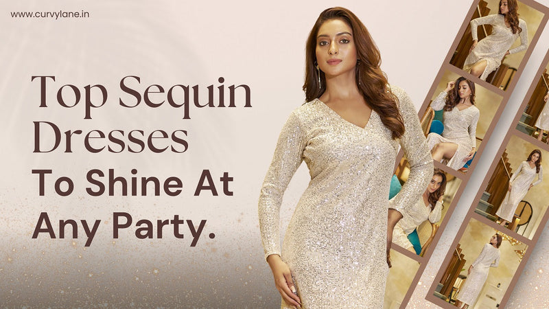 Top Sequin Dresses To Make You Shine At Any Party In 2025! Top Sequin Dresses To Make You Shine At Any Party In 2025!